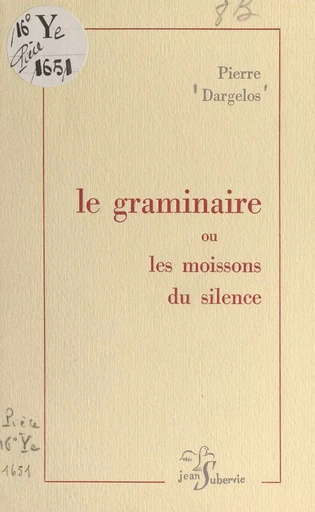 Le graminaire - Pierre Dargelos - FeniXX réédition numérique