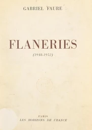 Flâneries, 1948-1952