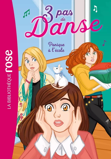 3 pas de danse 06 - Panique à l'école - Lisette Morival - Hachette Jeunesse