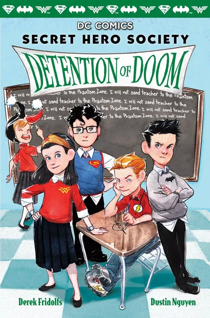 Detention of Doom (DC Comics: Secret Hero Society #3) - Derek Fridolfs - Scholastic Inc.