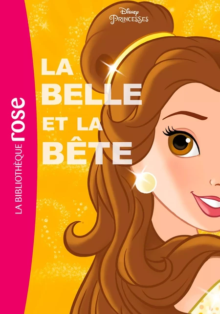 Princesses Disney 03 - La Belle et la Bête -  Walt Disney - Hachette Jeunesse