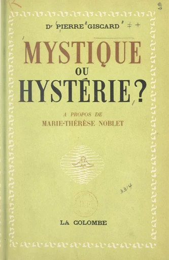 Mystique ou hystérie ? - Pierre Giscard - FeniXX réédition numérique