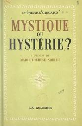 Mystique ou hystérie ?