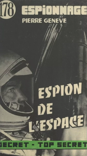 L'espion de l'espace - Pierre Genève - FeniXX réédition numérique