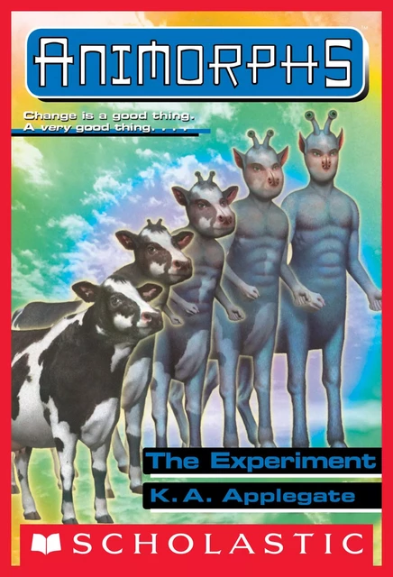 The Experiment (Animorphs #28) - K. A. Applegate - Scholastic Inc.