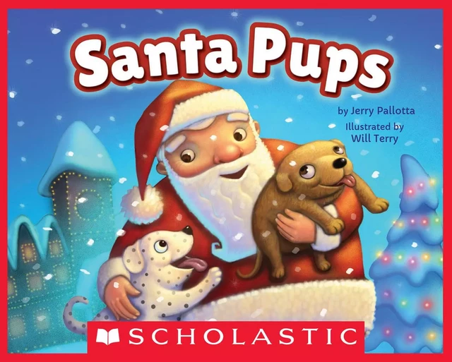 Santa Pups - Jerry Pallotta - Scholastic Inc.