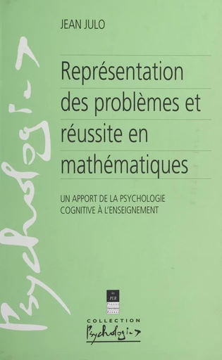 Représentation des problèmes et réussite en mathématiques - Jean Julo - FeniXX réédition numérique