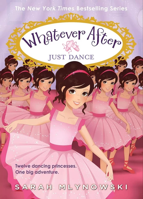 Just Dance (Whatever After #15) - Sarah Mlynowski - Scholastic Inc.