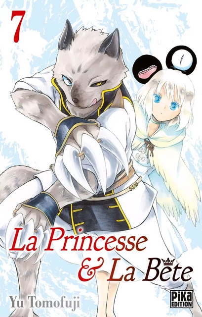 La Princesse et la Bête T07 - Yu Tomofuji - Pika