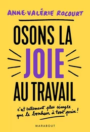 Osons la joie au travail