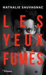 Les Yeux Fumés