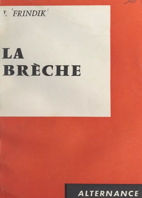 La brèche - Jocelyne Frindik - FeniXX réédition numérique