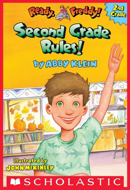 Second Grade Rules! (Ready, Freddy! 2nd Grade #1) - Abby Klein - Scholastic Inc.