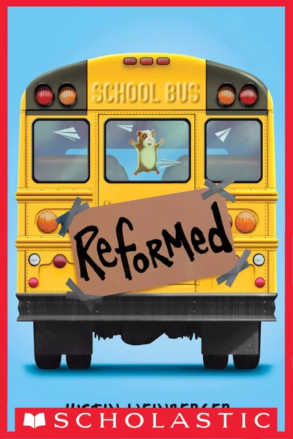 Reformed - Justin Weinberger - Scholastic Inc.