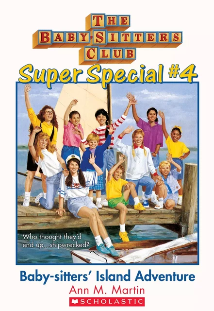 Baby-Sitters' Island Adventure (The Baby-Sitters Club: Super Special #4) - Ann M. Martin - Scholastic Inc.