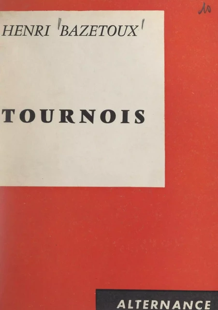 Tournois - Henri Bazetoux - FeniXX réédition numérique