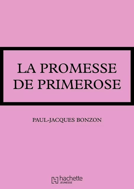 La promesse de Primerose - Paul-Jacques Bonzon - Hachette Jeunesse