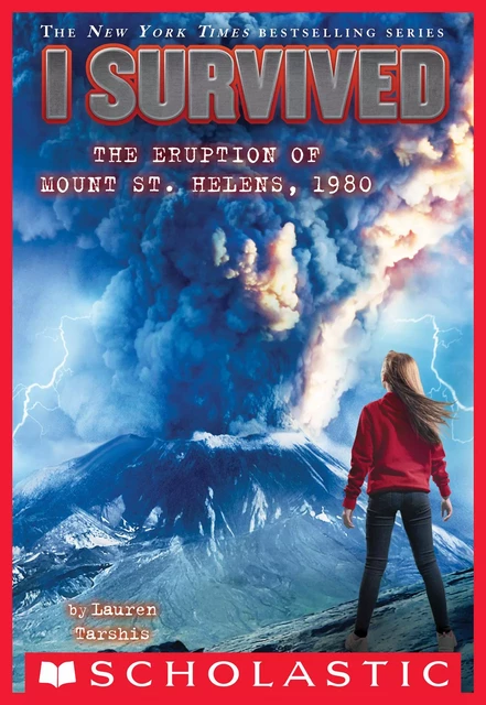 I Survived the Eruption of Mount St. Helens, 1980 (I Survived #14) - Lauren Tarshis - Scholastic Inc.