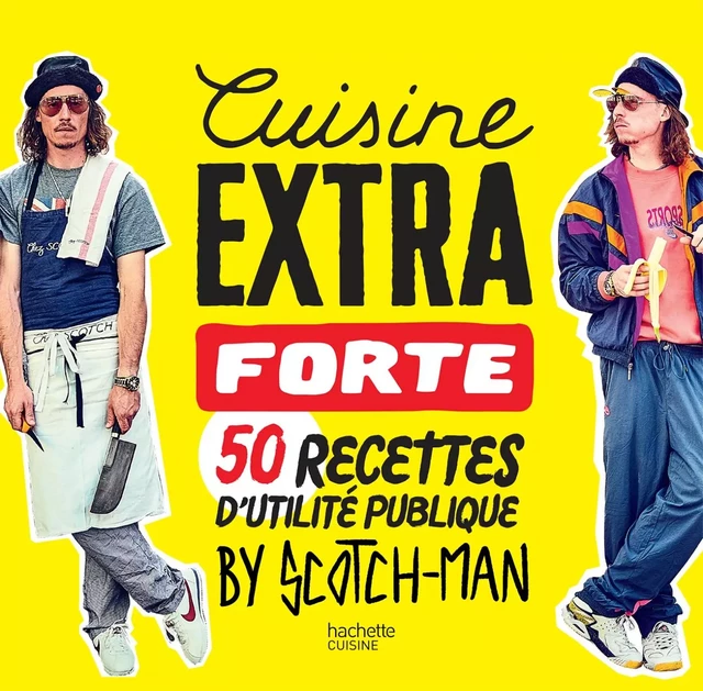 Cuisine extra forte -  Scotch-man - Hachette Pratique