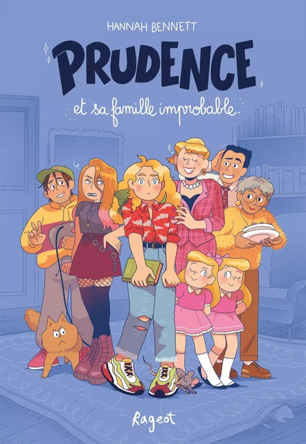 Prudence et sa famille improbable - Hannah Bennett - Rageot Editeur