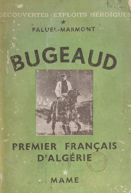 Bugeaud -  Paluel-Marmont - FeniXX réédition numérique