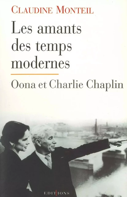 Les Amants des temps modernes - Claudine Monteil - Editions 1