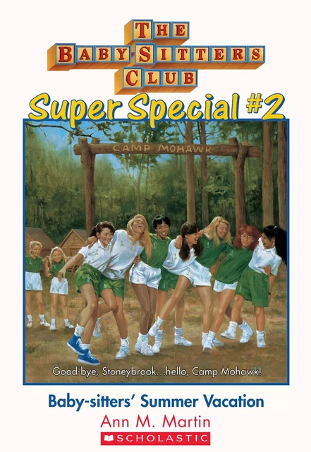 Baby-Sitters' Summer Vacation! (The Baby-Sitters Club: Super Special #2) - Ann M. Martin - Scholastic Inc.