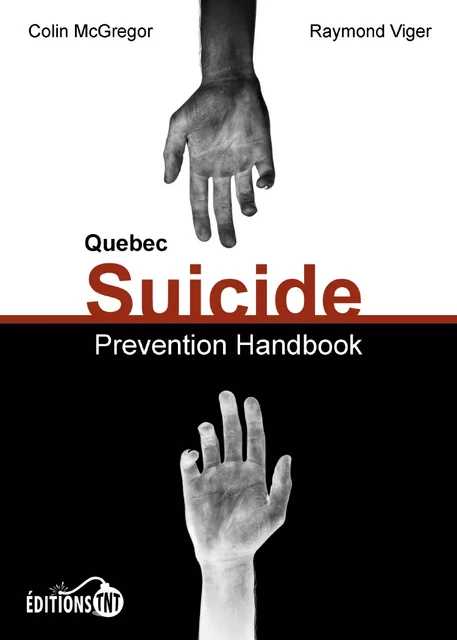 Quebec Suicide Prevention Handbook - Raymond Viger, Colin McGregor - Éditions TNT