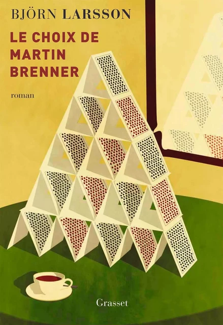 Le choix de Martin Brenner - Björn Larsson - Grasset