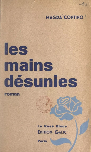 Les mains désunies - Magda Contino - FeniXX réédition numérique