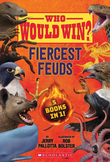 Who Would Win?: Fiercest Feuds - Jerry Pallotta - Scholastic Inc.