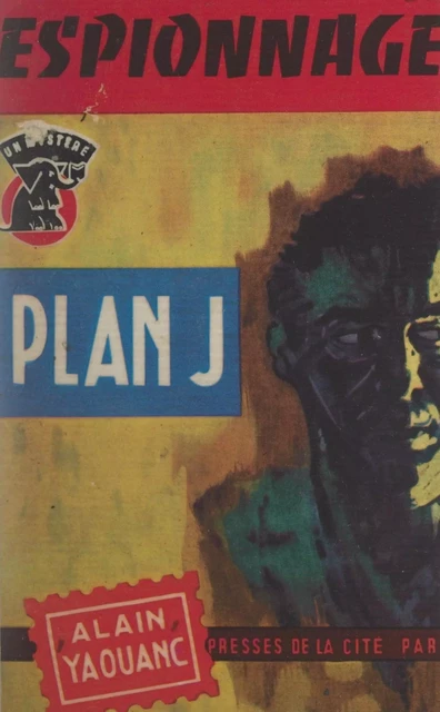 Plan J. - Alain Yaouanc - FeniXX réédition numérique