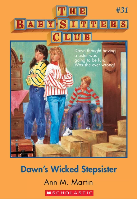 Dawn's Wicked Stepsister (The Baby-Sitters Club #31) - Ann M. Martin - Scholastic Inc.