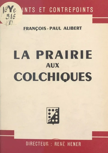 La prairie aux colchiques - François-Paul Alibert - FeniXX réédition numérique