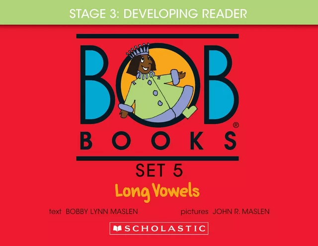 Bob Books - Long Vowels Hardcover Bind-Up | Phonics, Ages 4 and up, Kindergarten, First Grade (Stage 3: Developing Reader) - Bobby Lynn Maslen - Scholastic Inc.