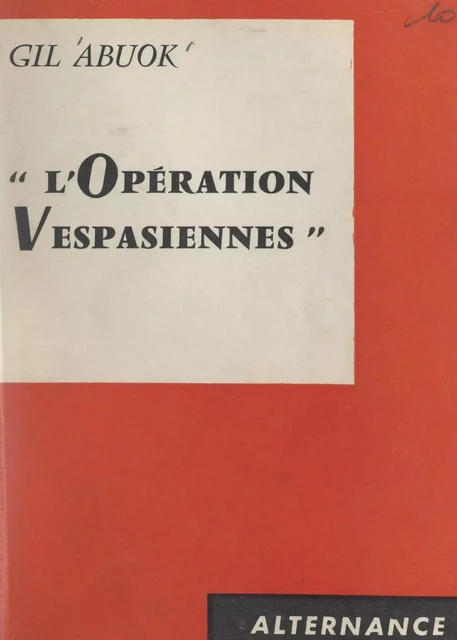 L'opération vespasiennes - Gil Abuok - FeniXX réédition numérique