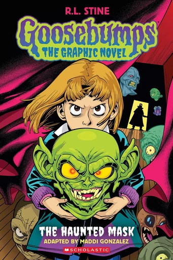 The Haunted Mask (Goosebumps Graphic Novel #1) - R. L. Stine - Scholastic Inc.