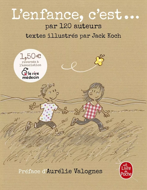 L'Enfance, c'est... -  Collectif - Le Livre de Poche