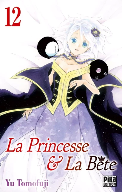 La Princesse et la Bête T12 - Yu Tomofuji - Pika