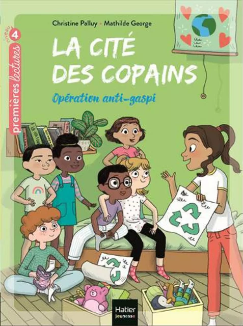 La cité des copains - Opération anti-gaspi CE1/CE2 dès 7 ans - Christine Palluly - Hatier Jeunesse