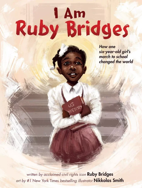 I Am Ruby Bridges - Ruby Bridges - Scholastic Inc.