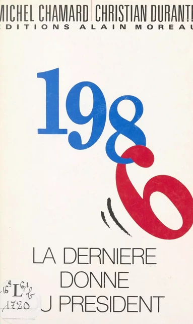 La dernière donne du Président - Michel Chamard, Christian Durante - FeniXX réédition numérique