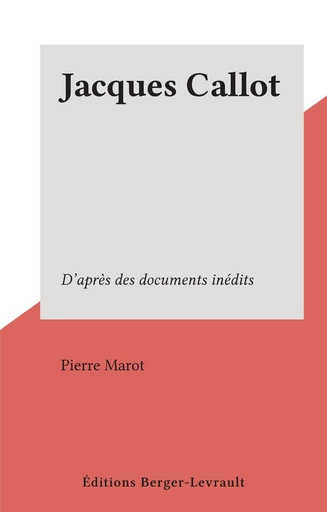 Jacques Callot - Pierre Marot - FeniXX réédition numérique