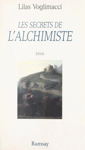 Les secrets de L'Alchimiste - Lilas Vicaire - FeniXX réédition numérique