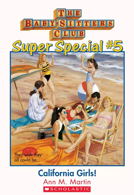 California Girls! (The Baby-Sitters Club: Super Special #5) - Ann M. Martin - Scholastic Inc.