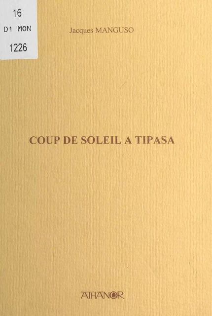 Coup de soleil à Tipasa - Jacques Manguso - FeniXX réédition numérique