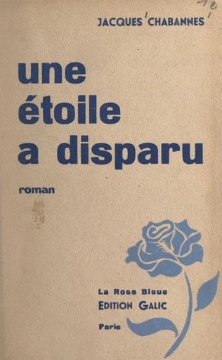 Une étoile a disparu - Jacques Chabannes - FeniXX réédition numérique