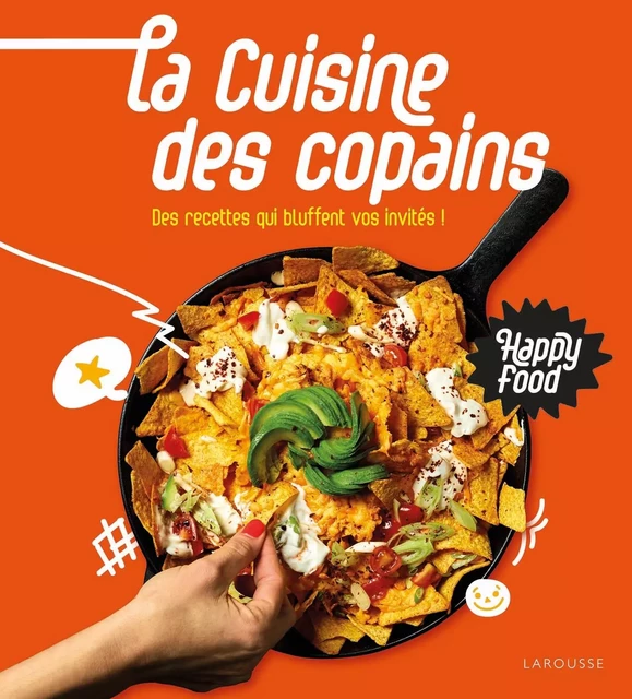 Happy Food La cuisine des copains - Zoé Armbruster - Larousse