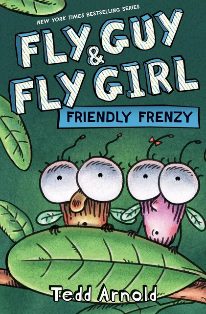 Friendly Frenzy (Fly Guy and Fly Girl #2) - Tedd Arnold - Scholastic Inc.