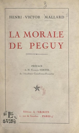 La morale de Péguy - Henri-Victor Mallard - FeniXX réédition numérique